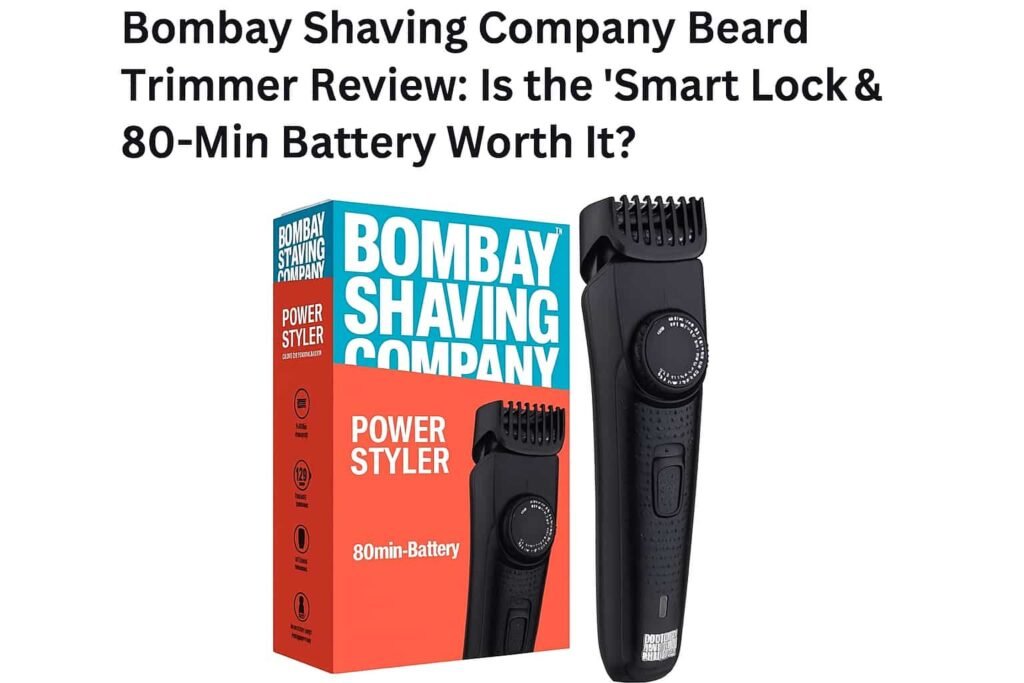 Bombay Shaving Company Beard Trimmer Review