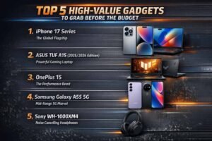 Top 5 High-Value Gadgets to Grab Before the Budget
