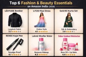 Top 6 Best Fashion & Beauty Essentials on Amazon India (2026) – Trendy Upgrades!