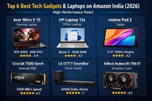 Top 6 Best Tech Gadgets & Laptops on Amazon India (2026)