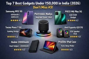 Top 7 Best Gadgets Under ₹50,000 in India (2026)