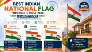 Best Indian Flags for Home 2026