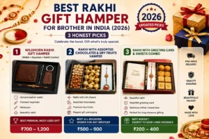 Best Rakhi Gift Hamper for Brother in India (2026) — 3 Honest Picks